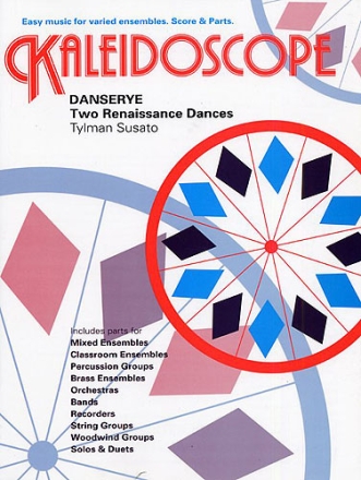 Danserye 2 Renaissance Dances for varied ensembles score and parts