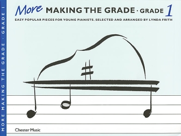 More making the Grade 1: for piano easy popular pieces for young pianists