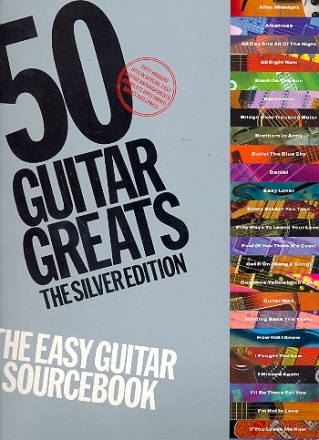 THE EASY GUITAR SOURCEBOOK: 50 GUITAR GREATS SONGBOOK FOR VOICE/ GUITAR  THE SILVER EDITION