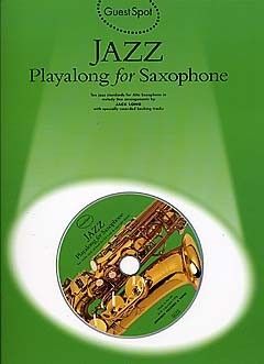Jazz (+CD): for alto saxophone Guest Spot Playalong