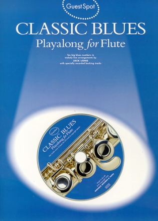 Classic Blues (+CD): for flute Guest Spot Playalong