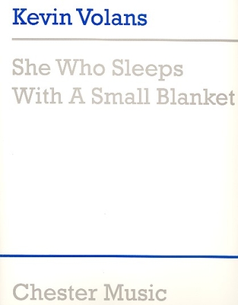 She Who Sleeps With A Small Blanket for Percussion solo