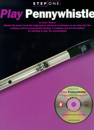 Play Pennywhistle Step 1 (+CD) Master the basics from the beginning to advanced techniques...