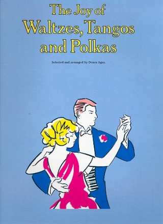 The Joy of Waltzes, Tangos and Polkas for piano songbook