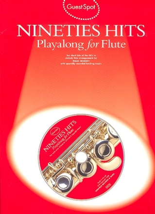90's Hits (+CD): for flute Guest Spot Playalong