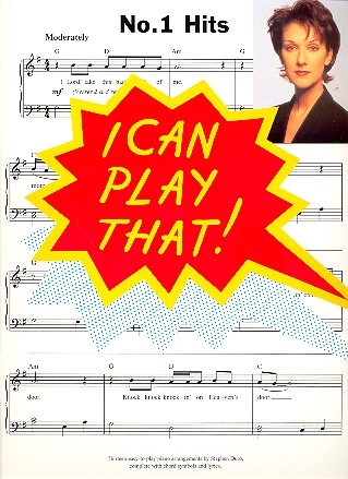 I CAN PLAY THAT: NO.1 HITS SONGBOOK FOR PIANO EASY-PLAY PIANO ARRANGEMENTS