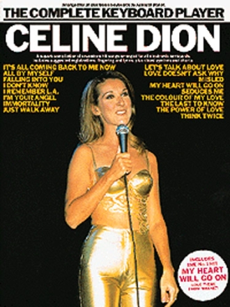 The complete Keyboard Player: Celine Dion Songbook for all keyboards
