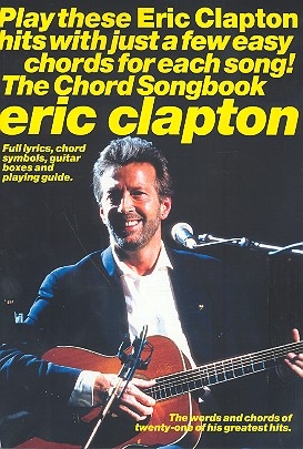 Eric Clapton: the chord songbook book for lyrics/chord symbols/ guitar boxes and playing guide