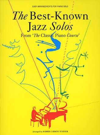 The best-known Jazz Solos from The Classic Piano Course 