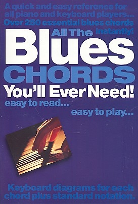 All the Blues Chords you'll ever need: for piano/keyboard