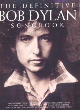 The definitive Dylan Songbook: Melody / Guitar chords and complete lyrics