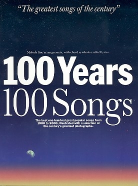 100 years 100 Songs - the best 100 great popular Songs from 1900-2000 songbook melody line/chords/symbols