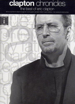 Clapton Chronicles: The Best of Eric Clapton Songbook voice/guitar/tab