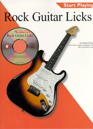 ROCK GUITAR LICKS (+CD): LEARN HOW TO PLAY ROCK GUITAR LICKS LIKE A PRO