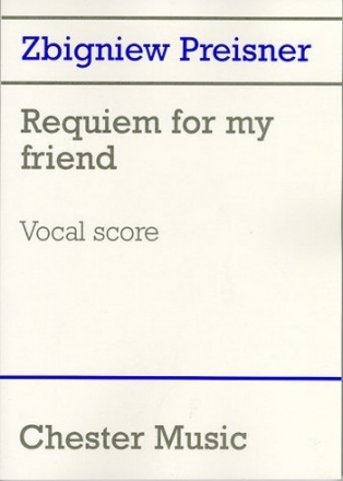 Requiem for my friend - for soli, mixed choir and organ vocal score (1998)