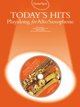 Today's Hits (+CD): for alto saxophone Guest Spot Playalong