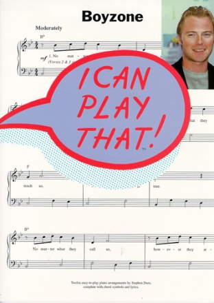 I can play that! Boyzone for Piano/Voice (easy-play piano arrangements) Songbook