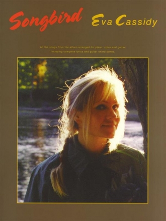 Eva Cassidy: Songbird Songbook piano/voice/guitar