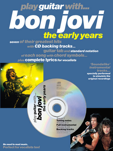 Play guitar with Bon Jovi (+CD) songbook for guitar/tab/vocal the early years