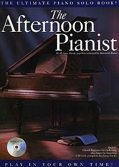 The afternoon pianist (+CD): 46 alltime classic pop hits arranged by