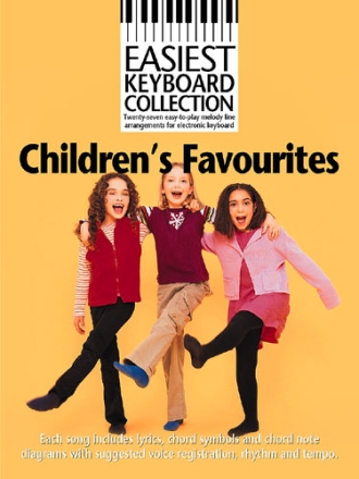 EASIEST KEYBOARD COLLECTION CHILDREN'S FAVORITES 27 EASY-TO-PLAY MELODY LINE