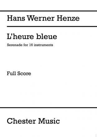 Hans Werner Henze: L'Heure Bleue Full Score Chamber Group, String Instruments, Wind Instruments, Piano Accompanime Score