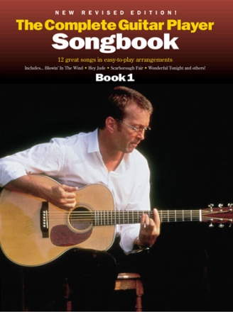 The complete guitar player songbook vol.1: 12 great songs in easy-to-play arrangements