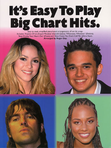It's easy to play big chart hits: for piano and vocal easy to read, simplified piano/vocal arrangements of 10 hit songs