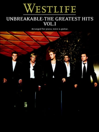 Westlife: Unbreakable The greatest Hits vol.1 Songbook piano / voice / guitar