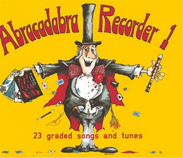 Abracadabra recorder 23 graded songs and tunes vol.1