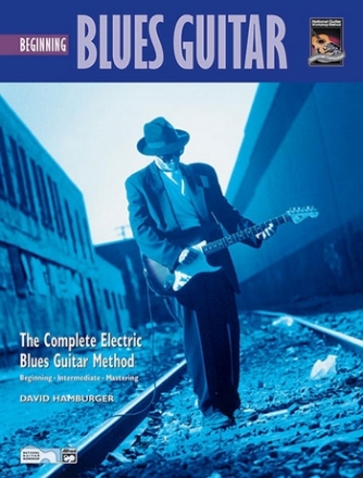 BEGINNING BLUES GUITAR: COMPLETE ELECTRIC BLUES GUITAR METHOD