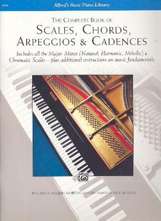 The complete book of scales, chords, arpeggios and cadences for piano