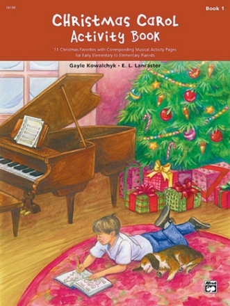 Kowalchyk & Lancaster Christmas Carol Activity Book 1 Piano  Piano teaching material
