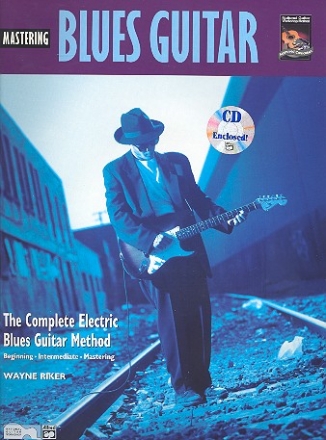 Mastering Blues Guitar (+CD): The Complete Electric Blues Guitar Method