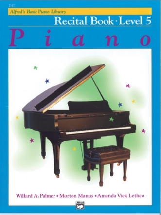 Alfred's Basic Piano Library: Recital Book Level 5 for piani Piano teaching material