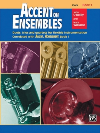 O'Reilly, J & Williams, M Accent on Ensembles. Flute Book 1  Wind ensemble