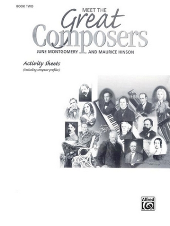 Hinson, M & Montgomery, J Meet the Great Composers. Book 2 Act sht  Piano teaching material