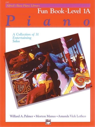 Palmer, Manus & Lethco Alfred's Basic Piano Fun Book Lvl 1A  Piano teaching material