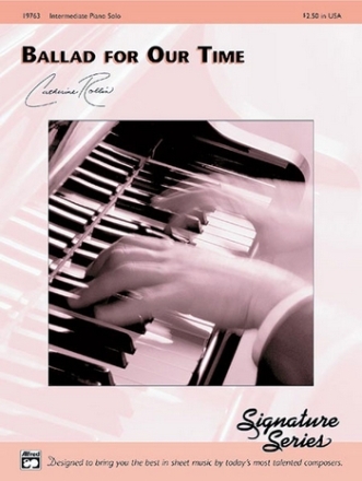 BALLAD FOR OUR TIME/PNO SOL-INT  Piano Solo