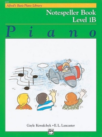 Kowalchyk & Lancaster Alfred's Basic Piano Notespeller Lvl 1B  Piano teaching material