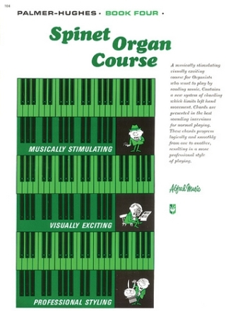 Palmer, Bill & Hughes, Ed Palmer-Hughes Spinet Organ Course. Bk 4  Organ