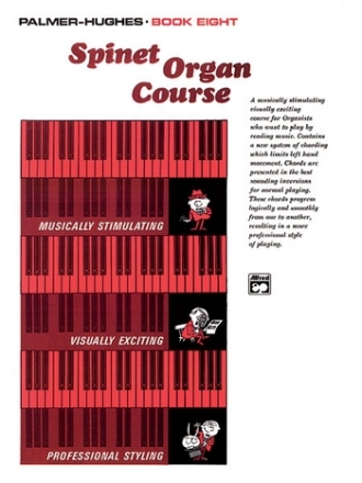 Palmer, Bill & Hughes, Ed Palmer-Hughes Spinet Organ Course. Bk 8  Organ
