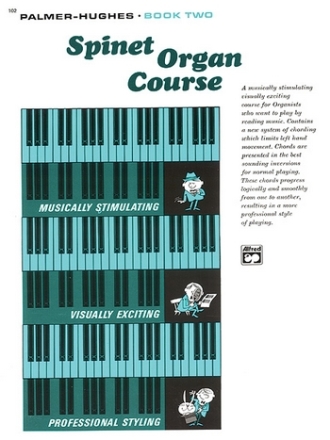 Palmer, Bill & Hughes, Ed Palmer-Hughes Spinet Organ Course. Bk 2  Organ