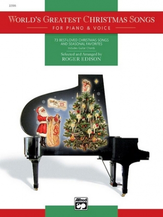 World's greatest Christmas Songs: 73 best-loved Christmas songs and seasonal favorites for piano / voice / guitar