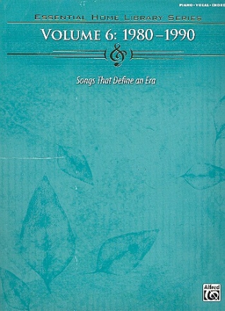 Essential Home Library vol.6: 1980-1990 Songbook piano/vocal/guitar