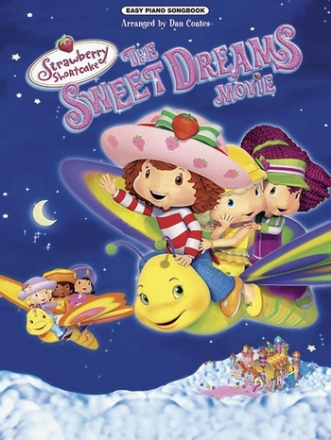 Coates, Dan (arranger) Strawberry Shortcake: Sweet Dreams Movie  Piano Albums