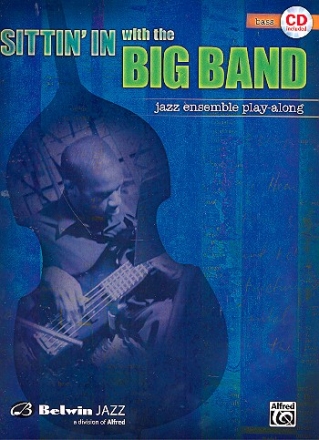 Sittin' in with the Big Band vol.1 (+CD): for bass
