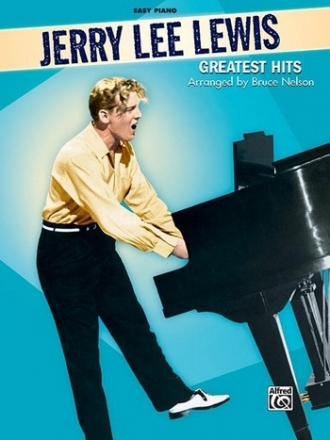 Jerry Lee Lewis - Greatest Hits: for easy piano (ith lyrics and chords) Piano Solo