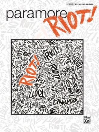 Paramore: Riot songbook vocal/guitar/tab authentic guitar tab edition