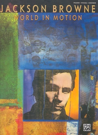 Jackson Browne: World in Motion songbook piano/vocal/guitar
